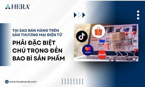 Tại Sao Bán Hàng Trên Sàn Thương Mại Điện Tử Cần Đặc Biệt Chú Trọng Đến Bao Bì Sản Phẩm